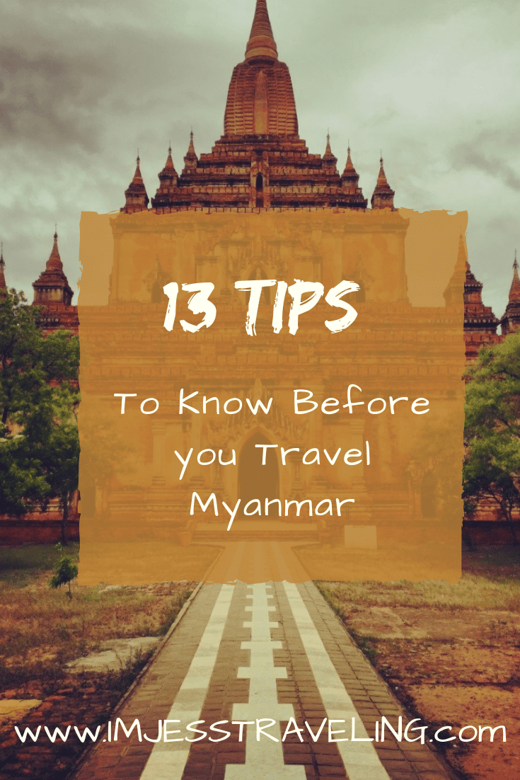 Myanmar Travel Tips: What to Know Before you Go - Im Jess Traveling