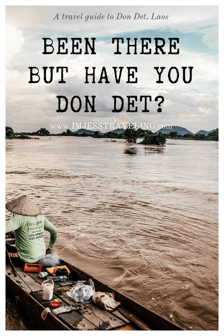 Don Det, Laos - A Guide to 4000 Islands Laos