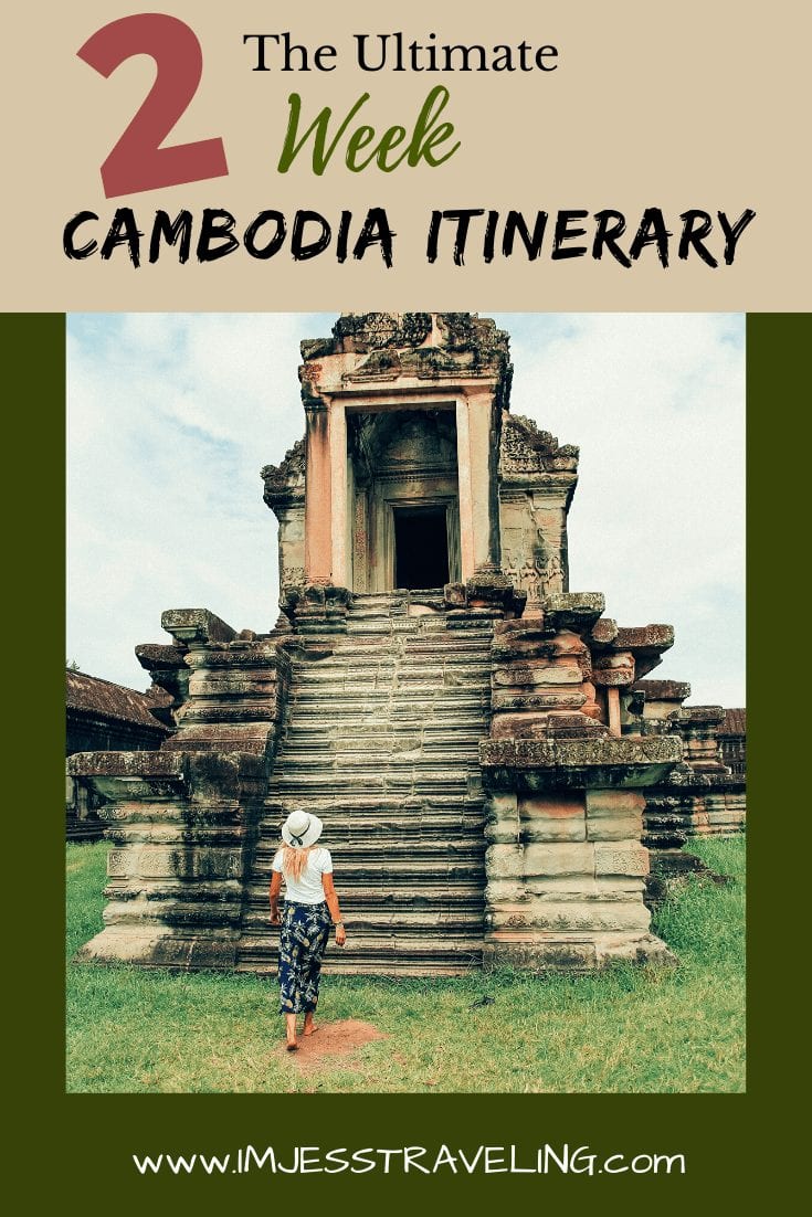 The Ultimate 2 Week Cambodia Itinerary
