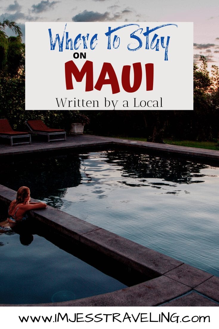 Where to stay on Maui with I'm Jess Traveling