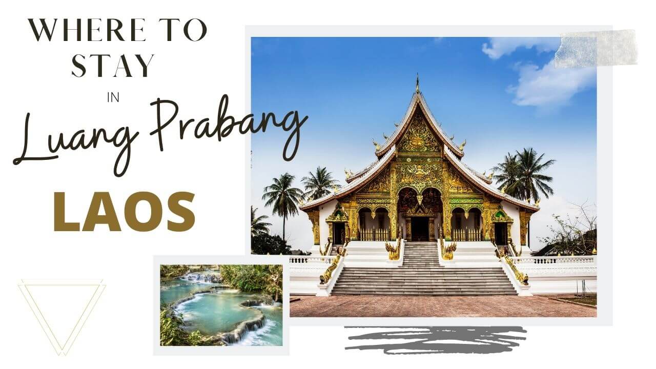 Where to Stay in Luang Prabang Laos -2 Where to stay in Luang Prabang, Laos with I'm Jess Traveling