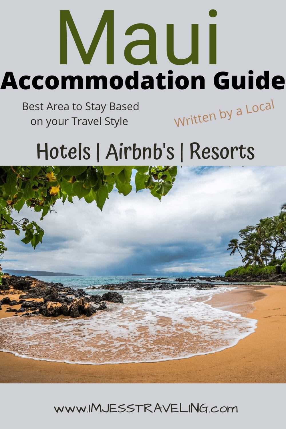 Where to Stay on Maui Where to stay on Maui based on your personal travel style with I'm Jess Traveling