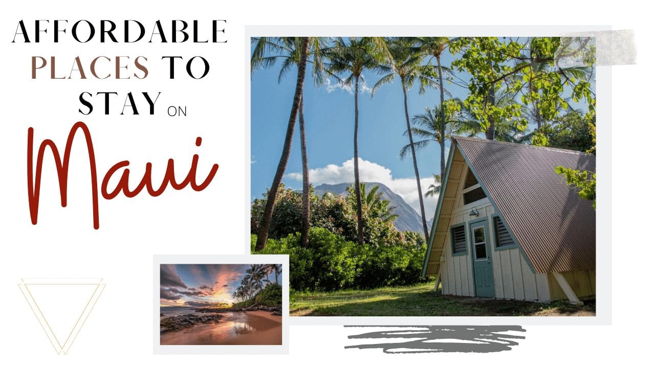 Cheap places to stay in Maui with I'm Jess Traveling 