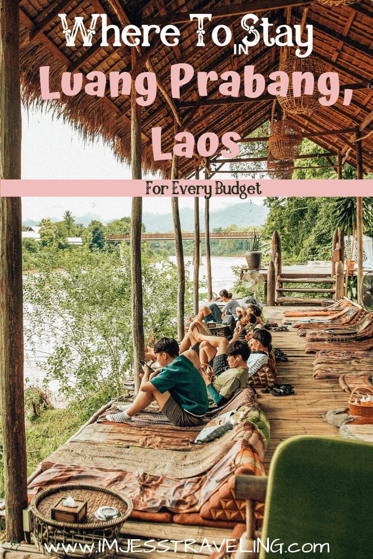 Where to stay in Luang Prabang Laos with I'm Jess traveling Where to stay in Luang Prabang Laos with I'm Jess traveling
