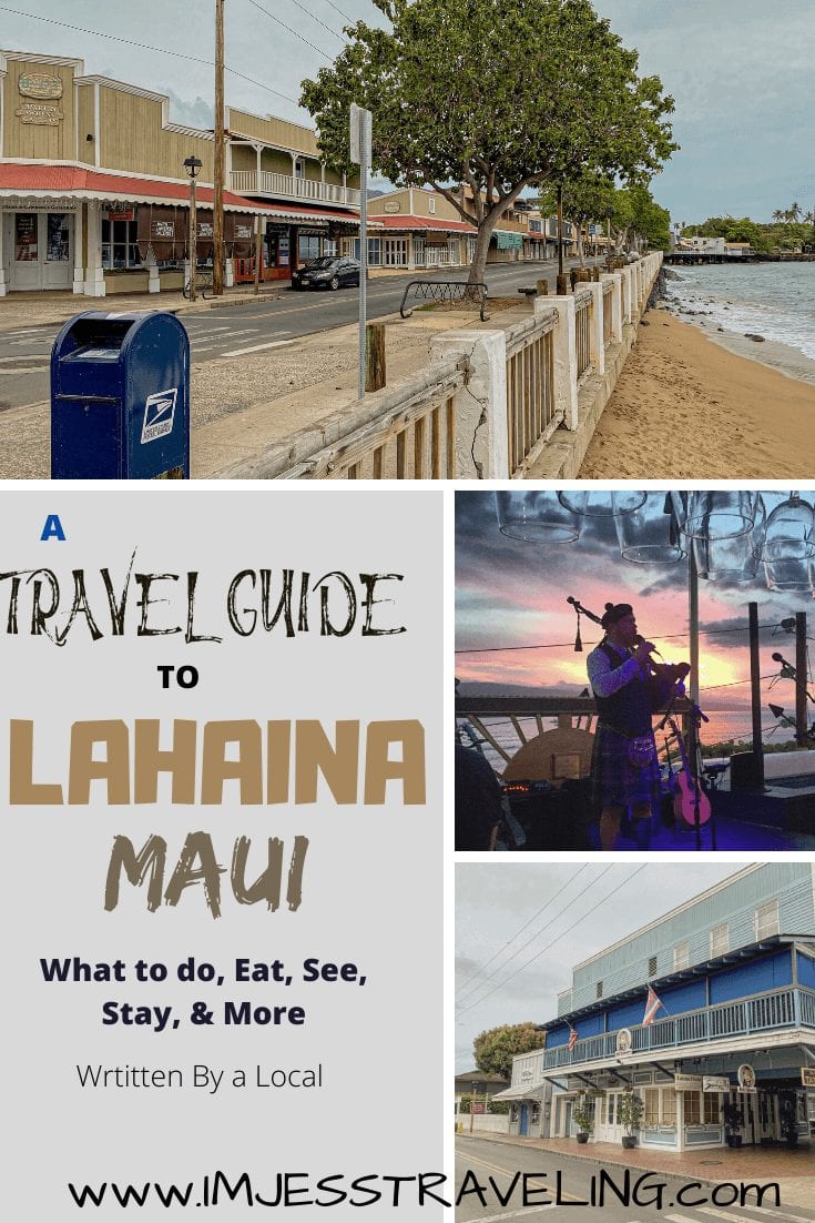 Lahaina Maui Travel Guide with I'm Jess Traveling 