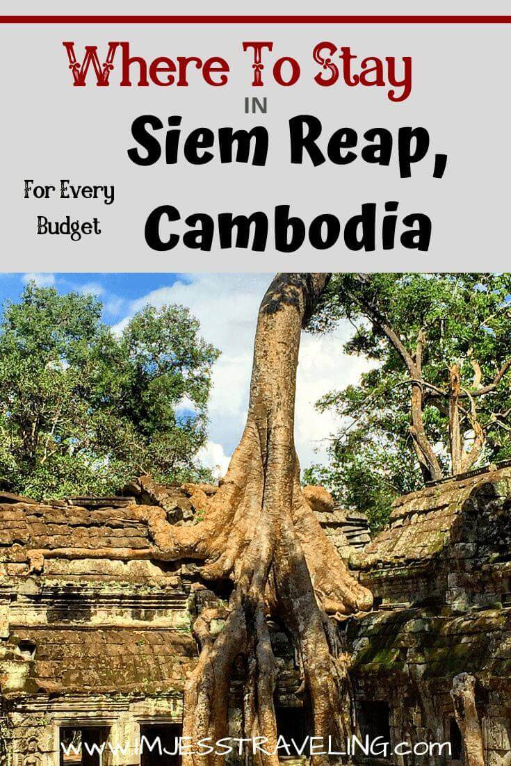 Where to Stay in Siem Reap, Cambodia