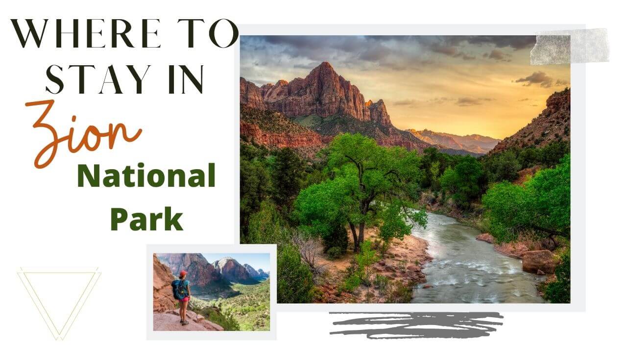 Where to Stay in Zion National Park 