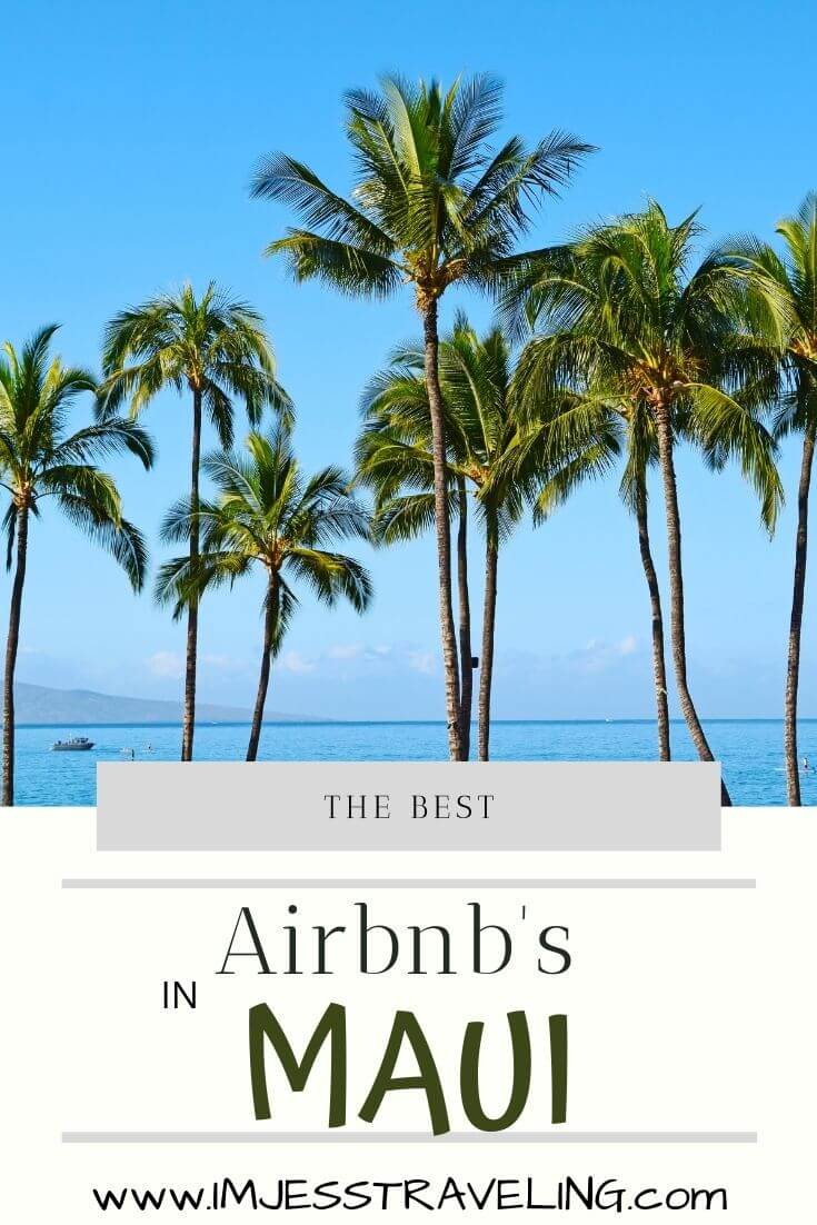 Best airbnbs in Maui with I'm Jess Traveling Best airbnbs in Maui with I'm Jess Traveling