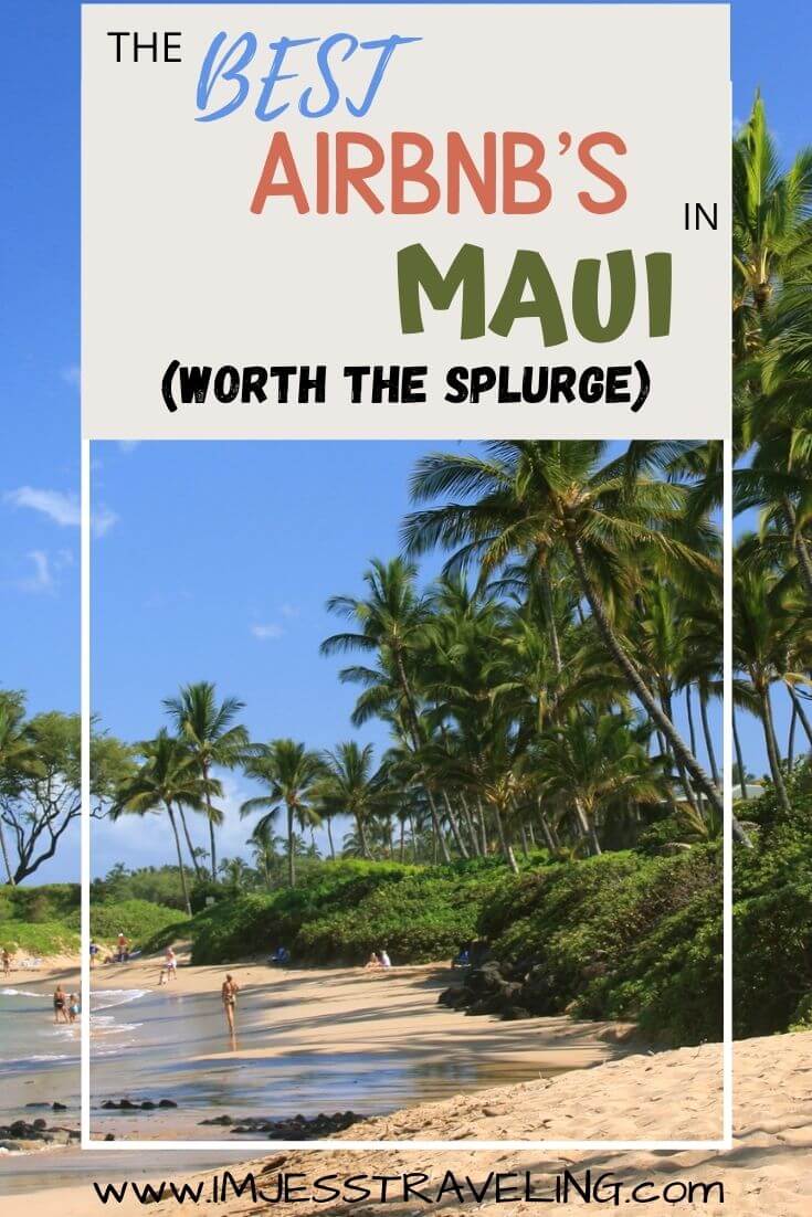 Best airbnbs in Maui with I'm Jess Traveling Best airbnbs in Maui with I'm Jess Traveling