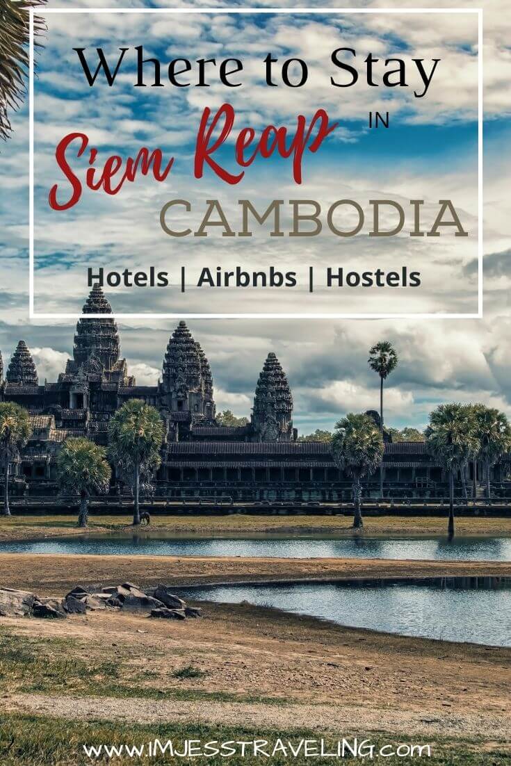 Where to Stay in Siem Reap, Cambodia