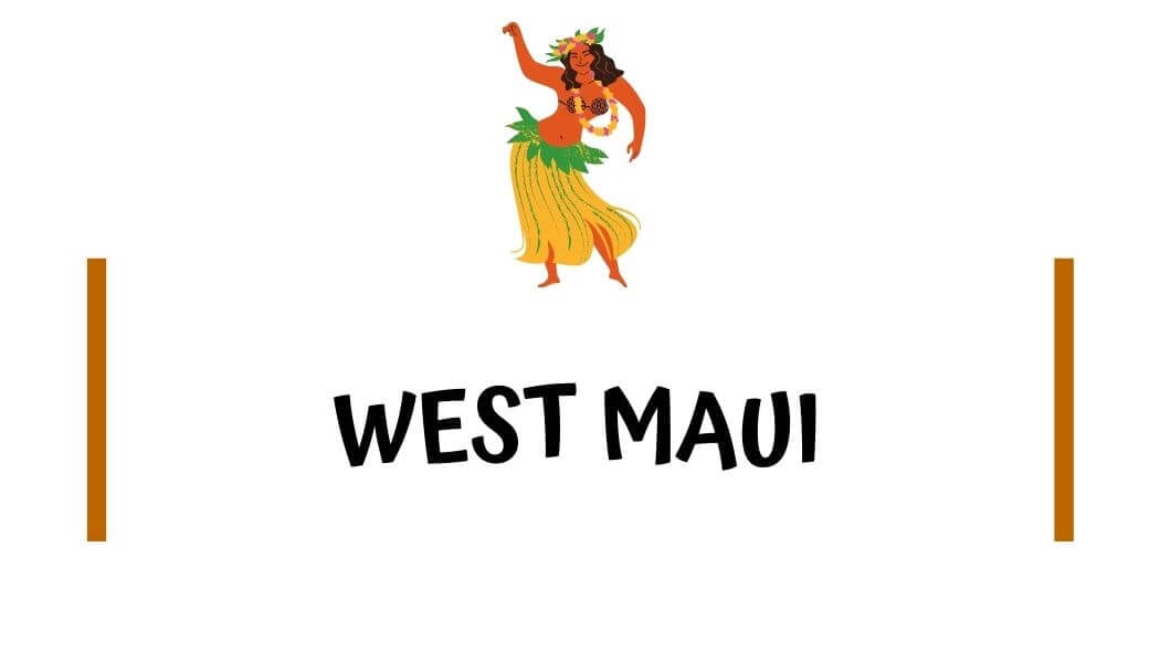West Maui Travel Blogs with I'm Jess Traveling 