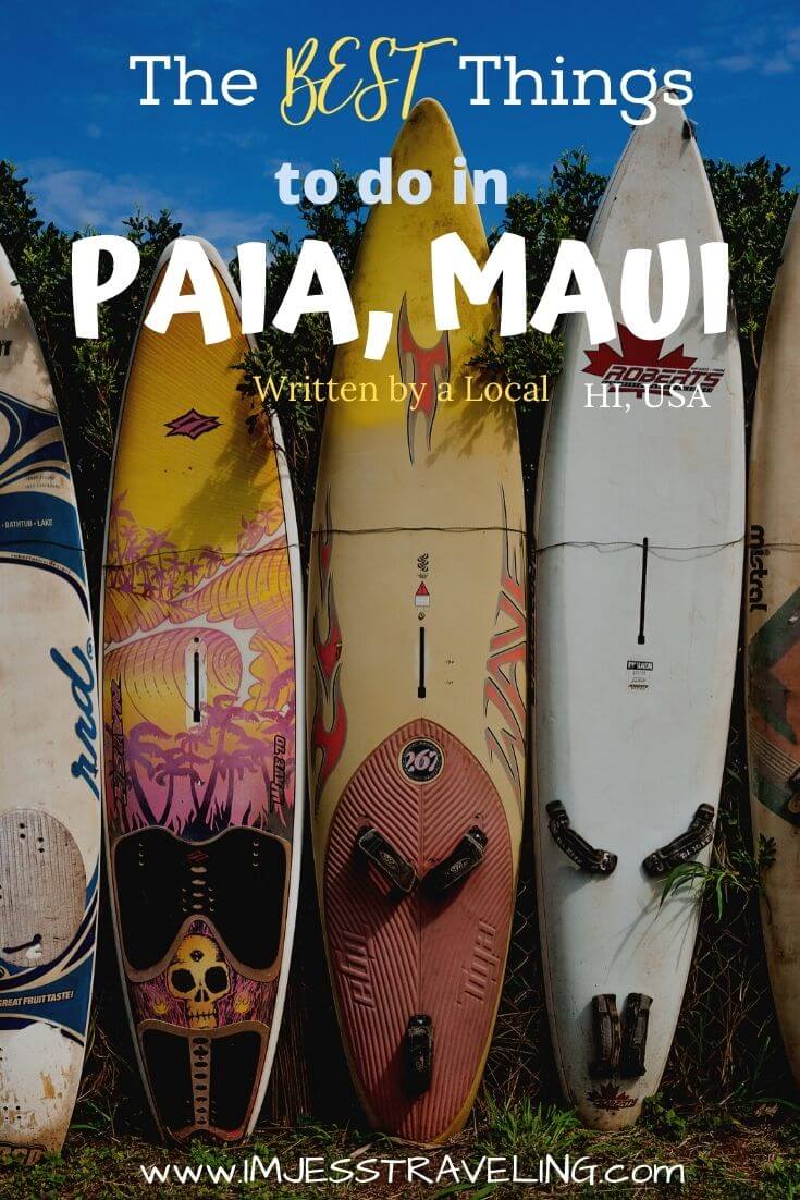 Paia Maui travel Guide Top things to do in Paia with I'm Jess Traveling