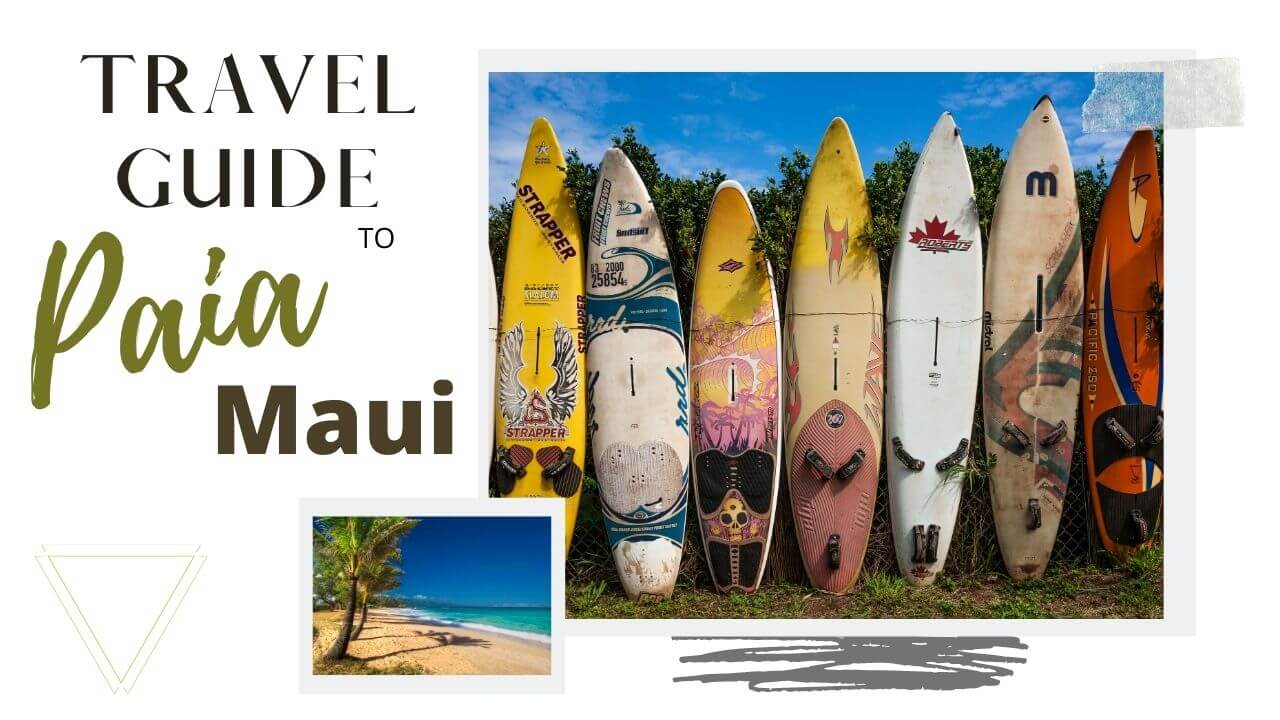 Paia Maui travel Guide Paia Maui travel Guide