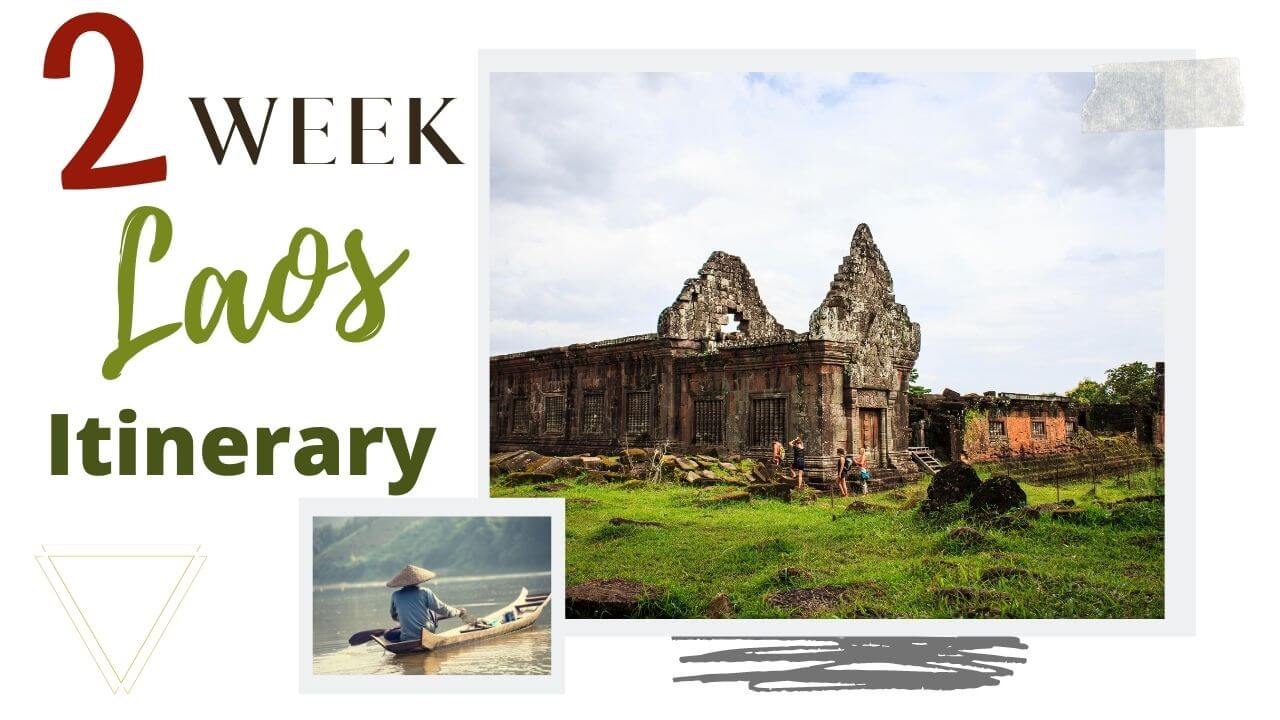 Laos Itinerary 2 week laos Itinterary