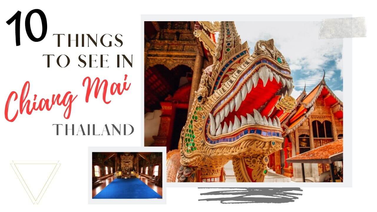 Top things to see in Chiang Mai Thailand 