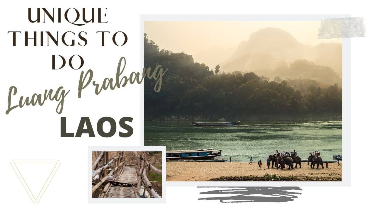 unusual things to do in Luang Prabang Laos 