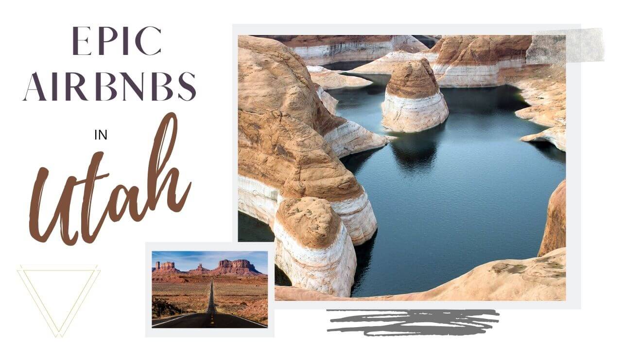 Epic airbnbs in Utah Unique stays in Utah