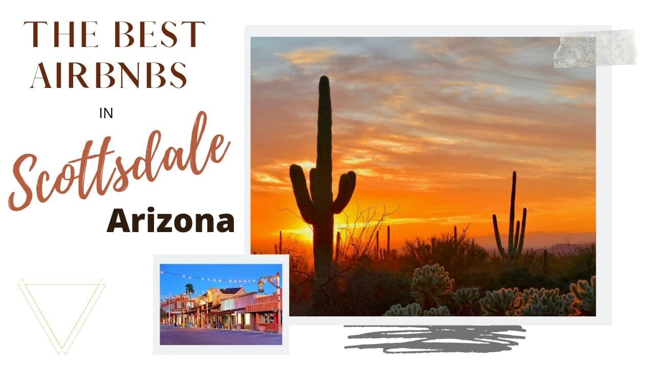 Best airbnbs in Scottsdale Arizona Best airbnbs in Scottsdale Arizona