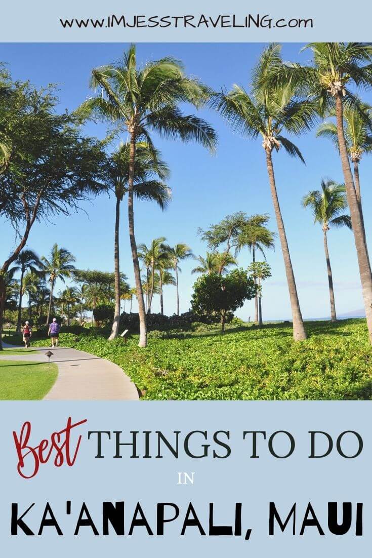 Top things to do in Kaanapali Maui