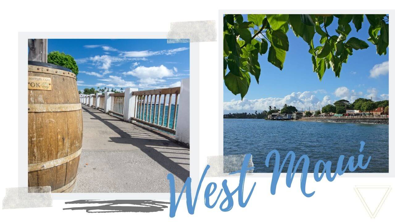 West Maui Top things to do in West Maui