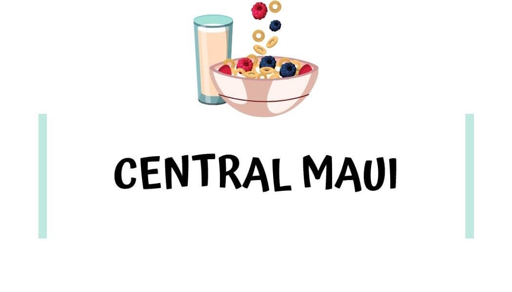 Best places to eat breakfast in central Maui Best places to eat breakfast in central Maui