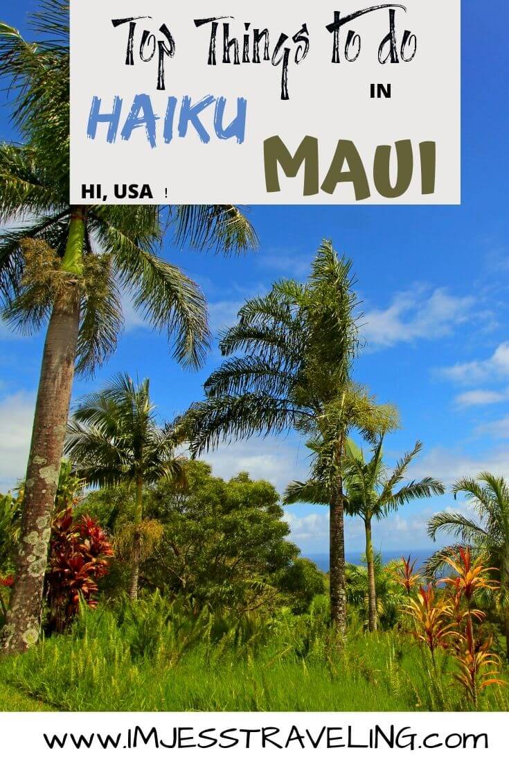 Top things to do in Haiku, Maui Haiku, Maui things to do