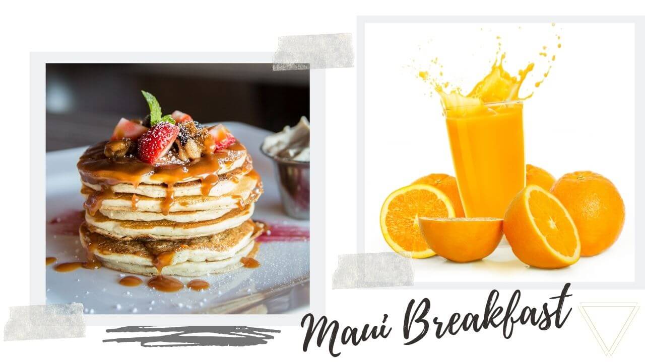 Best breakfast on Maui