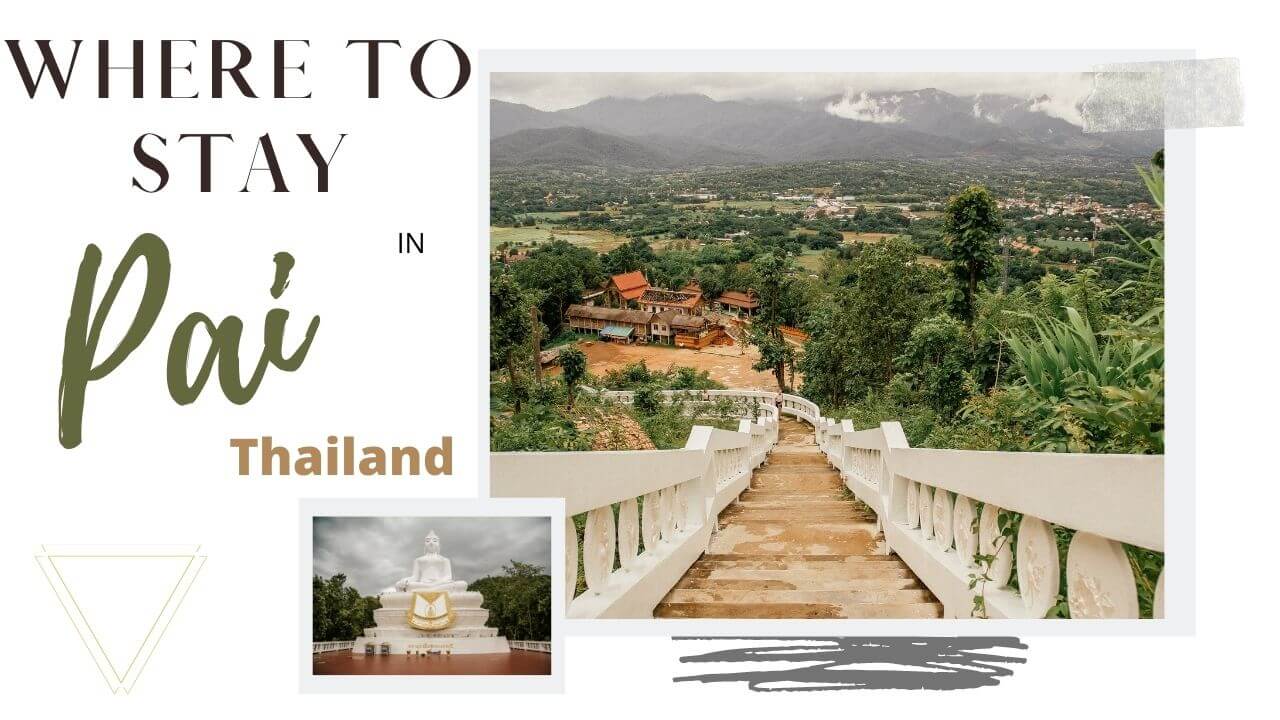 Where to stay in Pai Where to stay in Pai Thailand