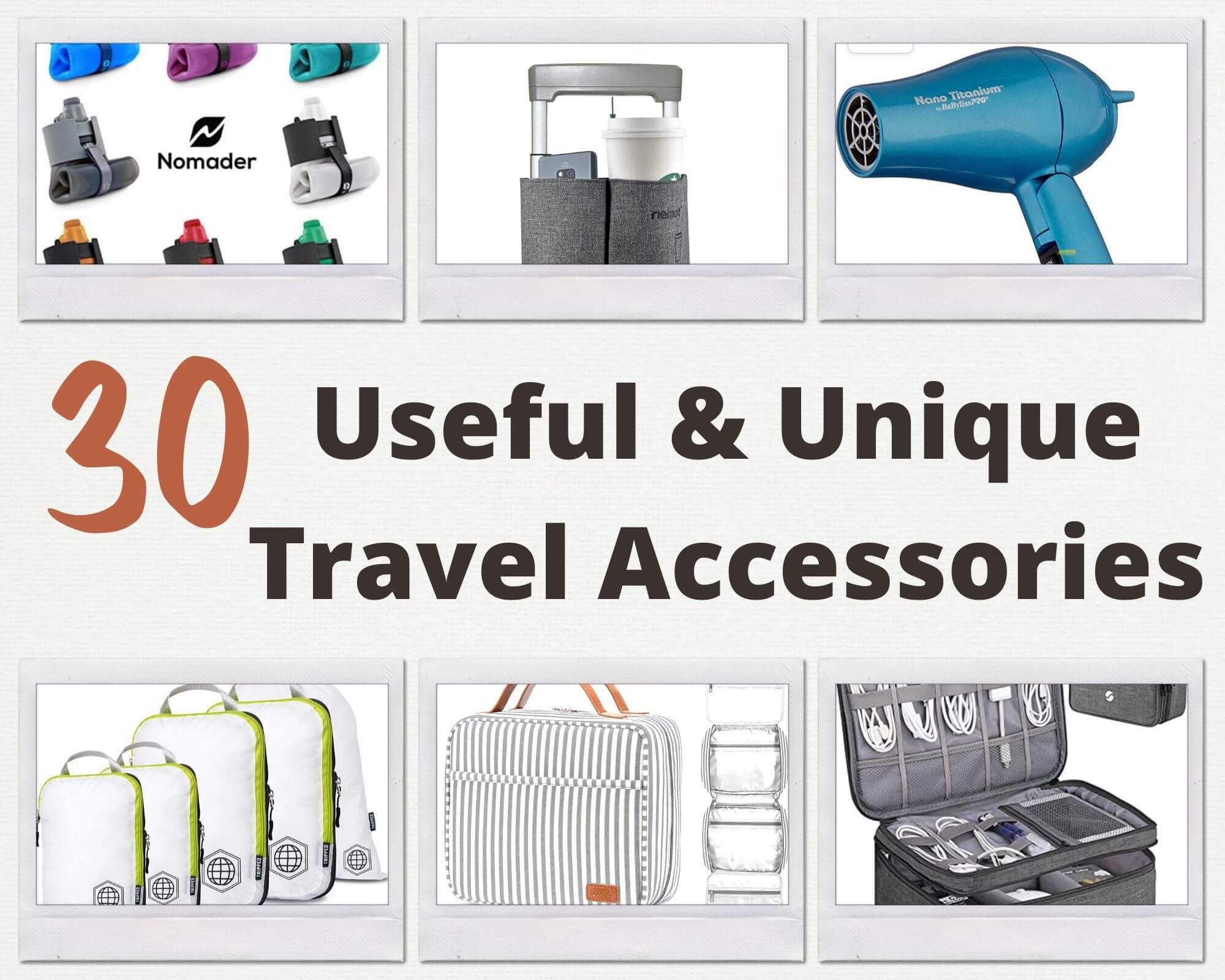 Useful & Unique Travel Accessories