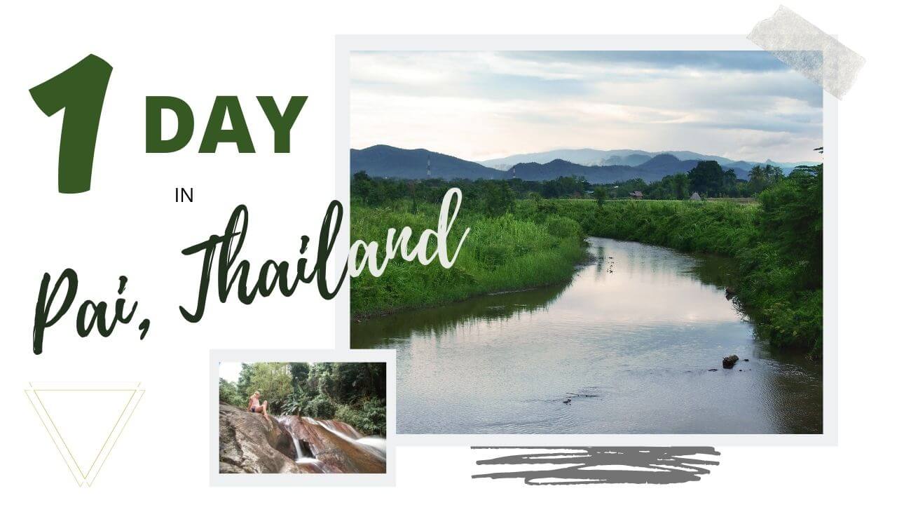 1 day in Pai Day trip from Chiang Mai to Pai