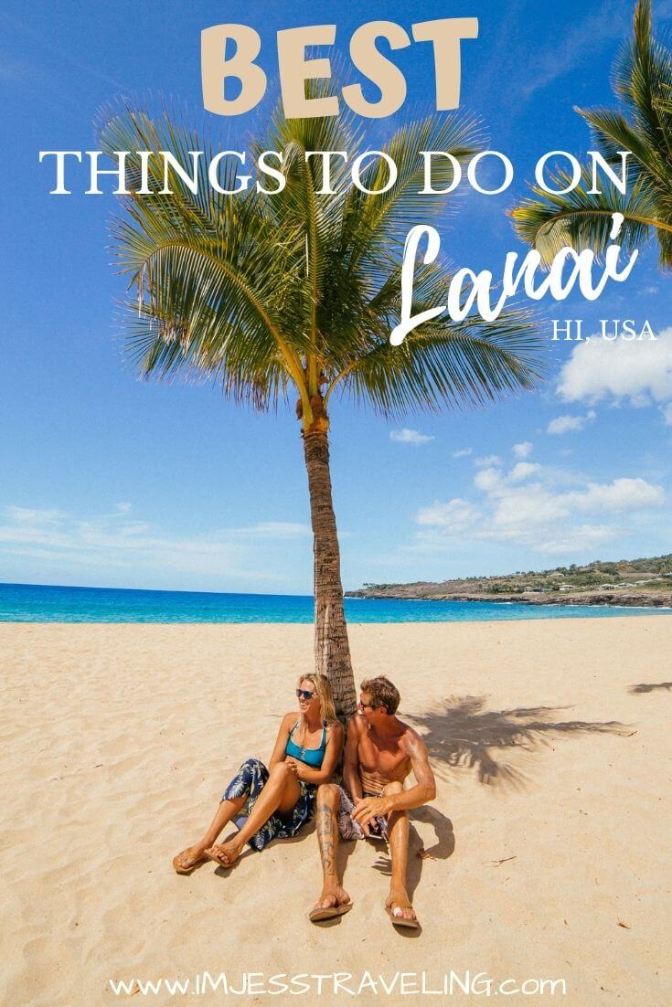 Things to do in Lanai The best things to do in Lanai