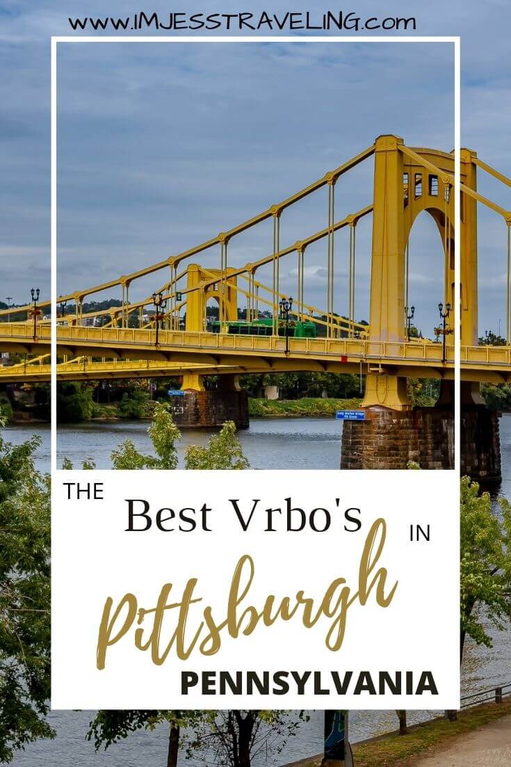 Pittsburgh Airbnbs with I'm Jess Traveling