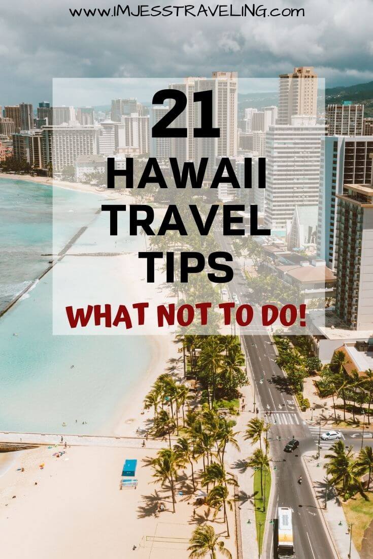 Hawaii Travel Tips with I'm Jess Traveling Tips on for the First timer to Hawaii