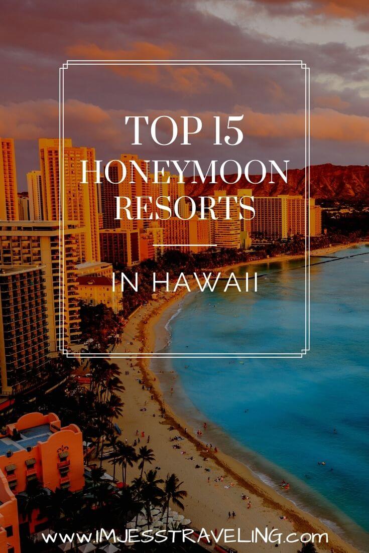 Best Hawaii Honeymoon Resorts 