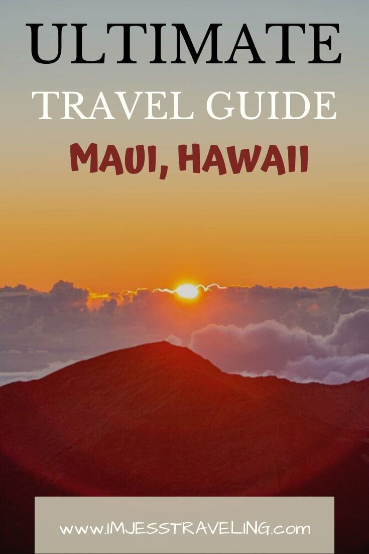 Maui Travel Guide Im Jess Traveling