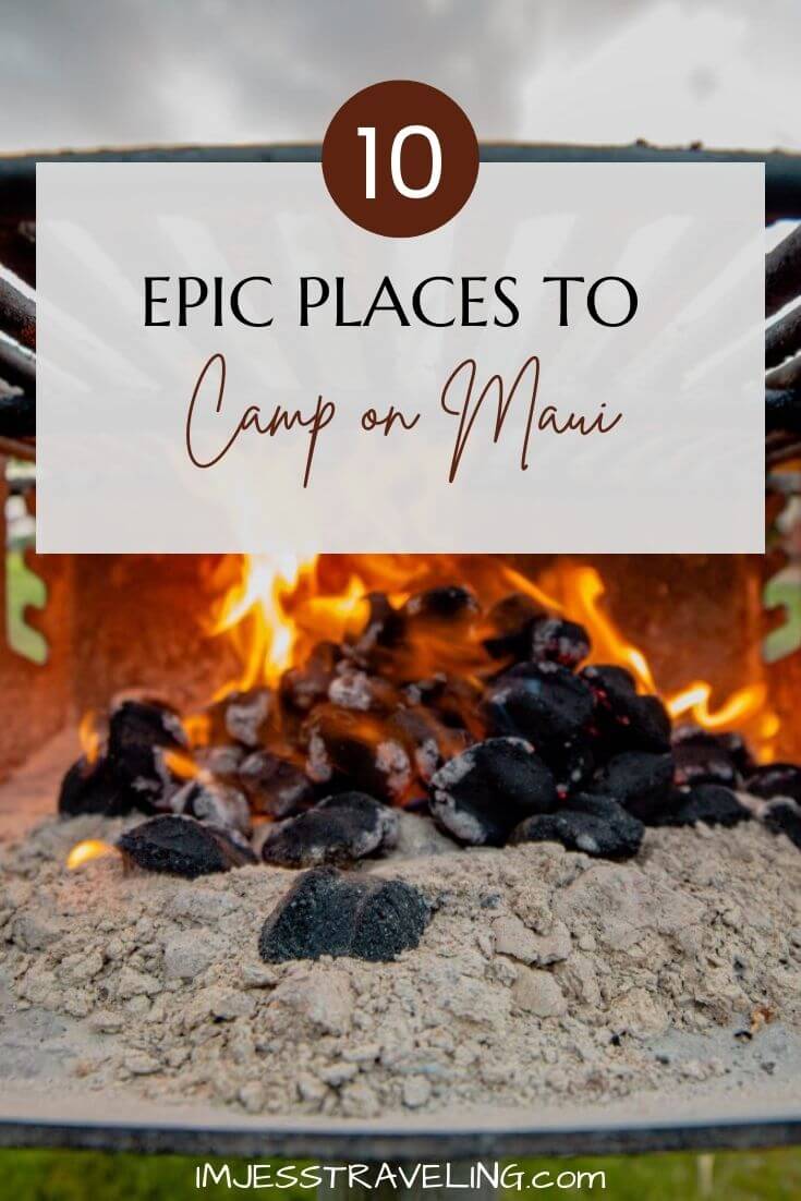 10 Epic Places to Camp in Maui with I'm Jess Traveling Where to Camp in Maui, Hawaii