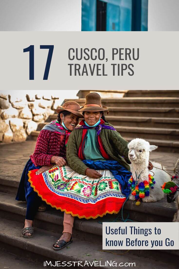17 Useful Things to Know Before Traveling to Cusco, Peru
