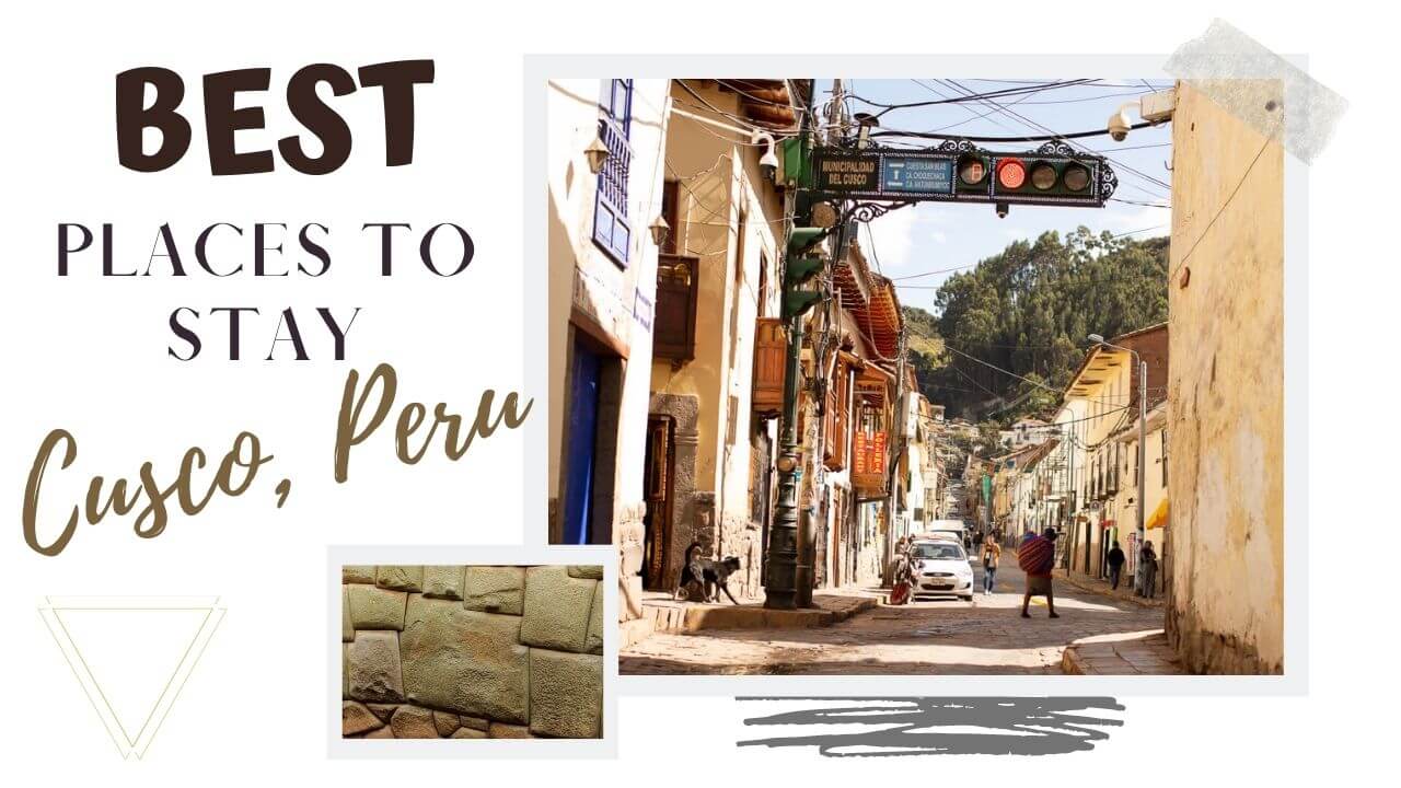 Where to stay in Cusco, Peru Best places to stay in Cusco, Peru