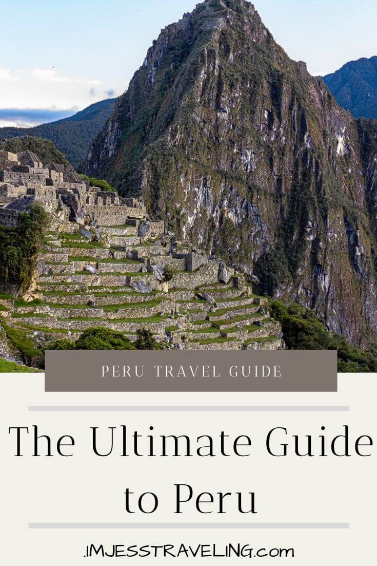 Peru Travel Guide Peru Travel Guide with I'm Jess Traveling