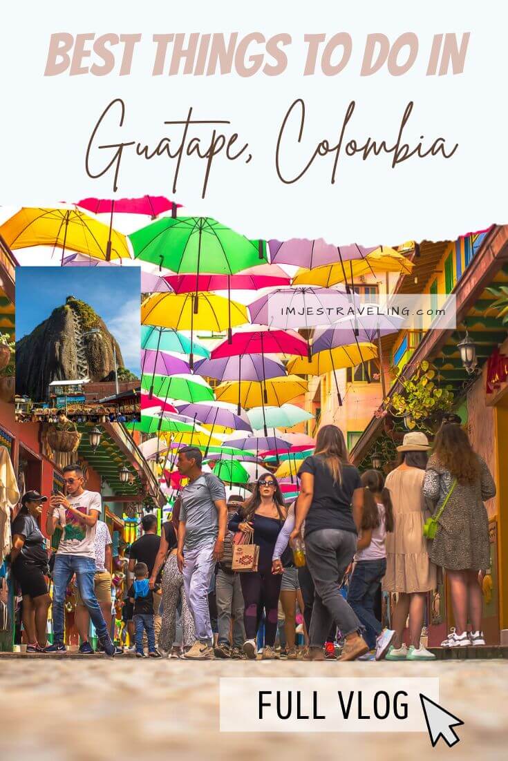 Guatape, Colombia Travel Guide by I'm Jess Traveling Best Things to do in Guatape, Colombia