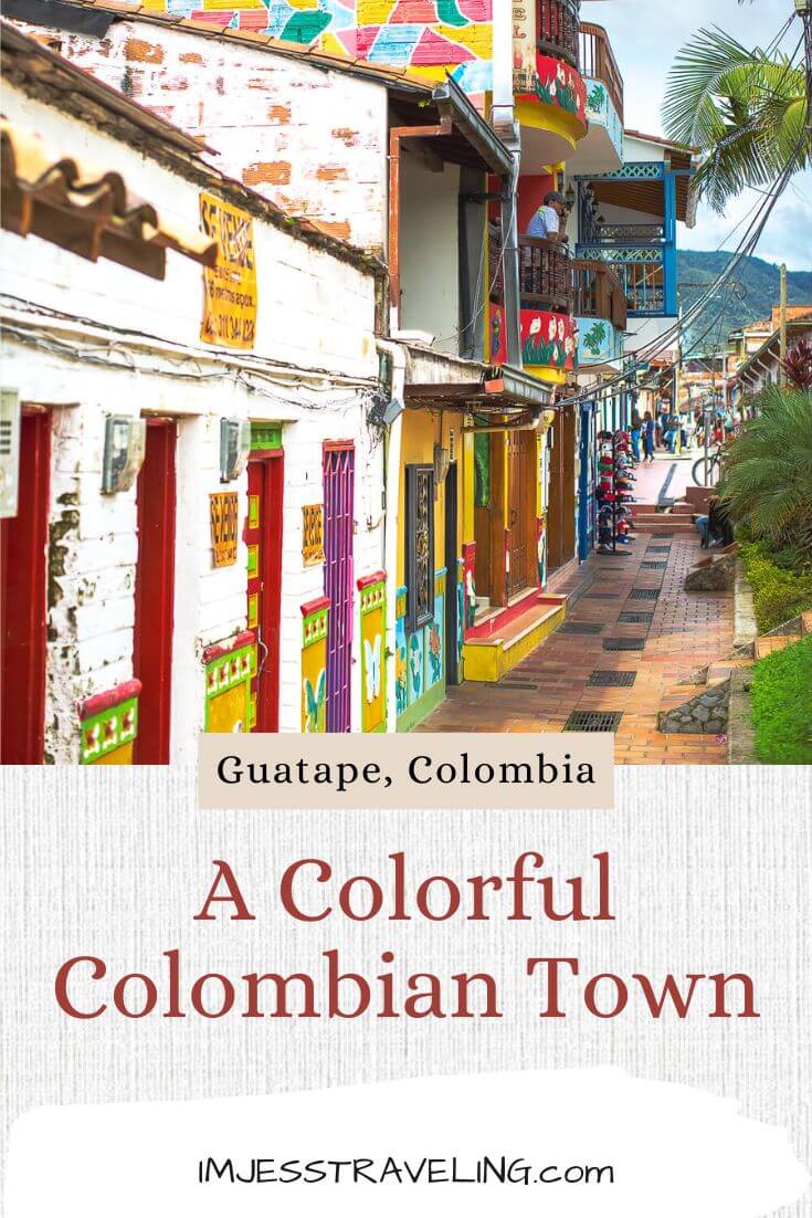 Guatape Things to do Guatape, Colombia Travel Guide by I'm Jess Traveling