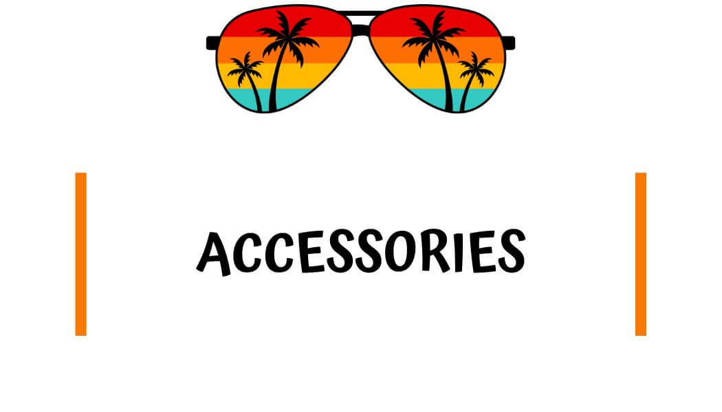 Accessories to Pack for Hawaii
