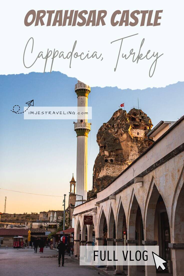 Ortahisar Castle Visiting Ortahisar Castle