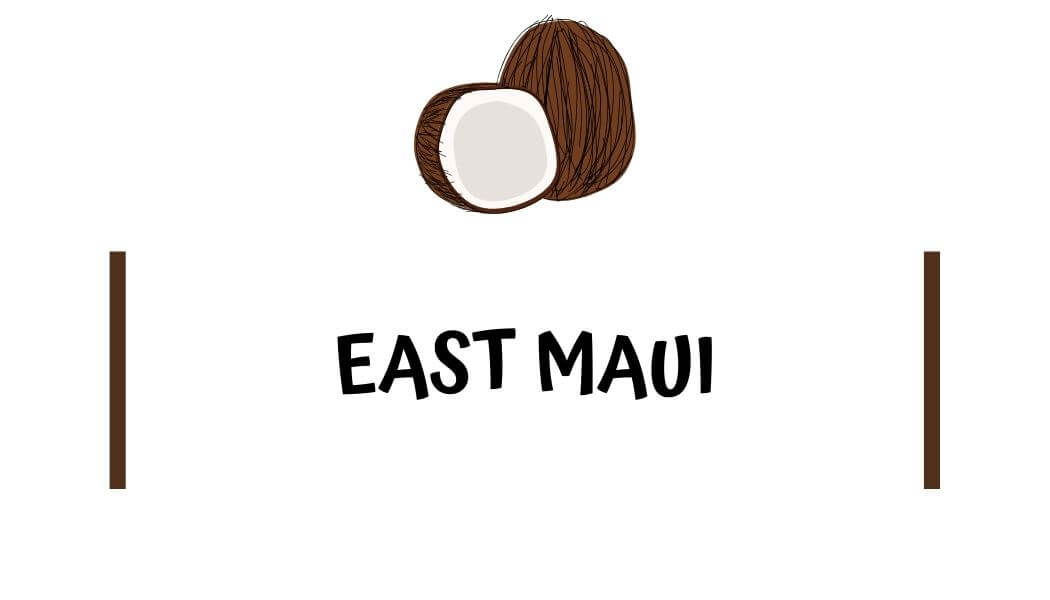 Where to stay in East Maui Best part of Maui to stay on in East Maui