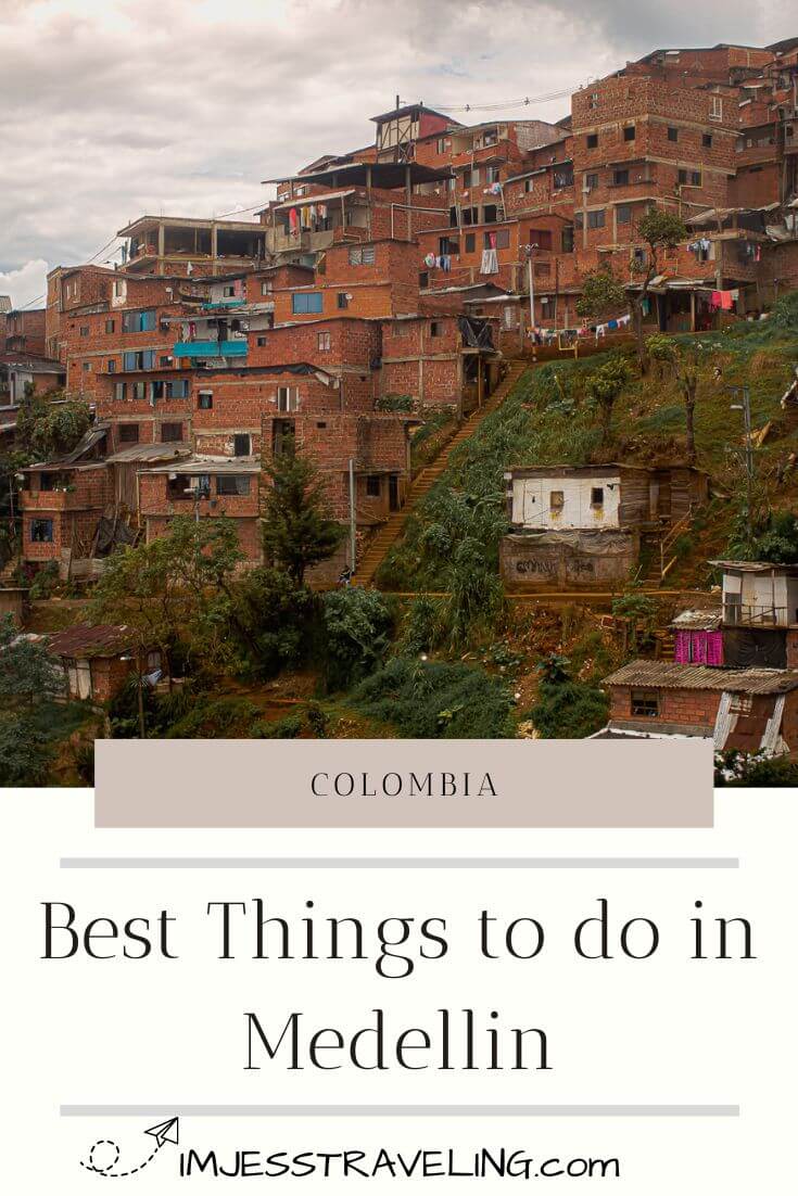 Best Things to do in Medellin by Im Jess Traveling