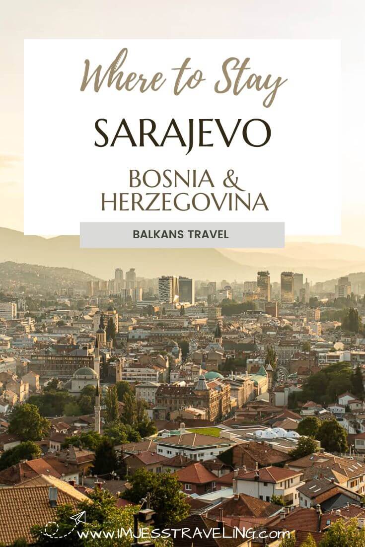Where to stay in Sarajevo Sarajevo Hotels