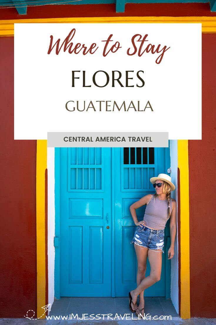 Best places to stay in Flores Guatemala