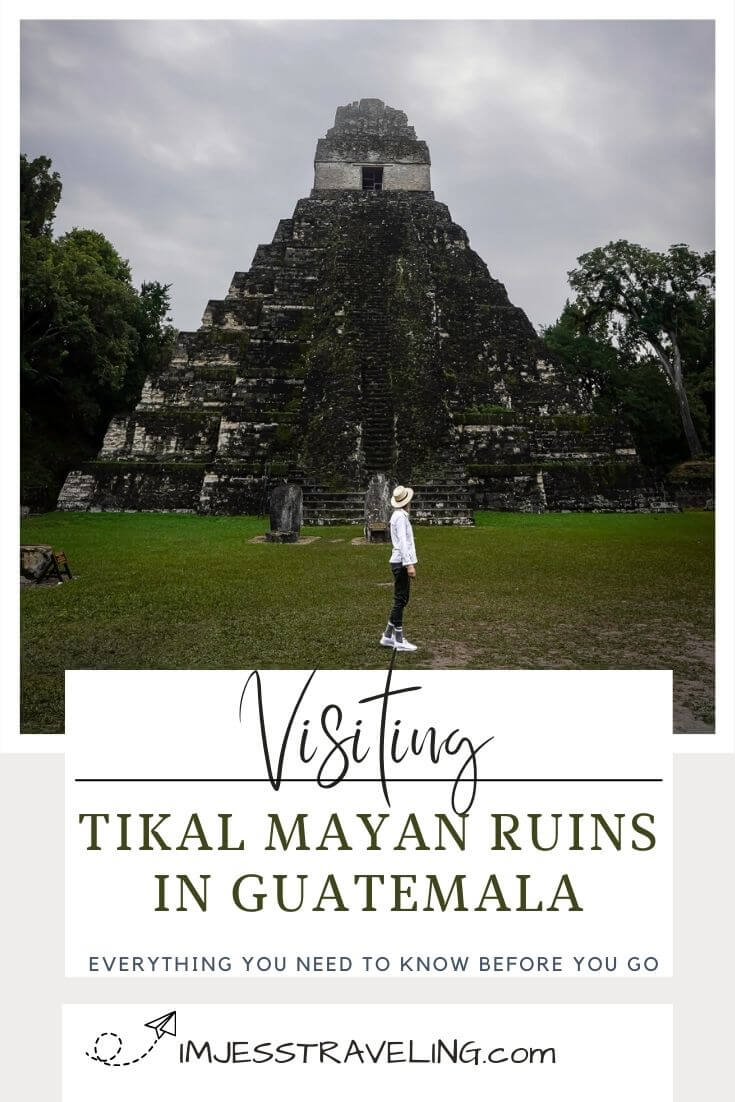 Visiting Tikal National Park | Tikal, Guatemala