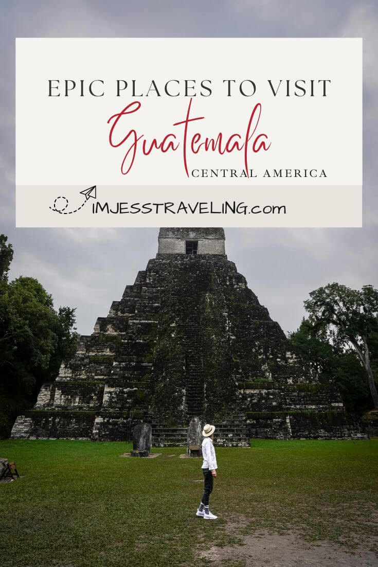 15 Cool Places to Visit in Guatemala
