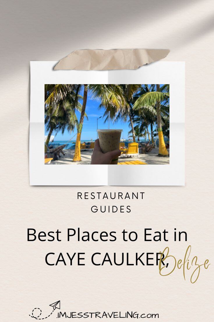 11 Must-Eat Restaurants on Caye Caulker Belize - Im Jess Traveling